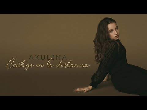 Akulina - Contigo en la distancia